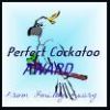 Perfect Cockatoo Award